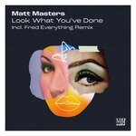 cover: Matt Masters - Look What You've Done