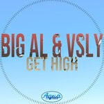 cover: Big Al|Vsly - Get High