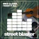 cover: Mike Claver - I Want It All