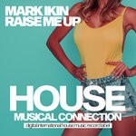 cover: Mark Ikin - Raise Me Up