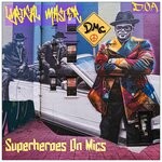 cover: D.o.a.|Dmc|Lyrikal Master - Superheroes On Mics