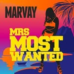 cover: Marvay - Mrs Most Wanted