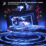 cover: Futuristic Polar Bears|Jaimes|Mastercraft - Witchcraft