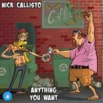 cover: Nick Callisto - Anything You Want