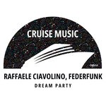 cover: Raffaele Ciavolino|Federfunk - Dream Party