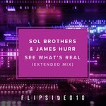 cover: James Hurr|Sol Brothers - See What's Real (Extended Mix)