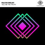 cover: Falcos Deejay - Tell Me The Truth