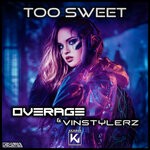 cover: Vinstylerz|Overage - Too Sweet