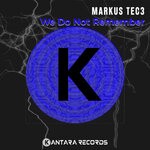 cover: Markus Tec3 - We Do Not Remember