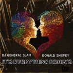 cover: Donald Sheffey|Dj General Slam - It's Everything(Remix's)