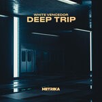 cover: White Vencedor - Deep Trip