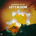 cover: Shariful Islam - Let's Bloom