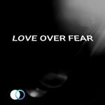 cover: Anisimov - Love Over Fear