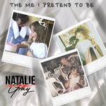 cover: Natalie Gray - The Me I Pretend To Be