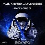 cover: Marrocco|Twin Mix Trip - Space Opera EP