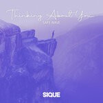 cover: Safe Wave|SIQUE - Thinking About You