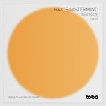 cover: Rak|Sinistermind - Mushroom