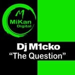 cover: Dj M1cko - The Question