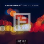 cover: Tolga Mahmut - Leave You Behind