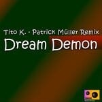 cover: Tito K. - Dream Demon (Patrick Muller Remix)