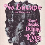 cover: Frederik Wiedmann - No Escape (As Featured In "Dawn Breaks Behind The Eyes")