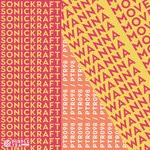 cover: Sonickraft - Wanna Move