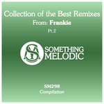 cover: Frankie - Collection Of The Best Remixes From: Frankie, Part 2