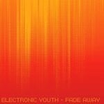 cover: Electronic Youth - Fade Away