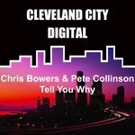 cover: Pete Collinson|Chris Bowers - Tell You Why