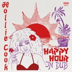 cover: Hollie Cook - Happy Hour In Dub