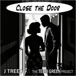 cover: Jtreece|Terri Green|The Terri Green Project - Close The Door