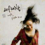 cover: Taylor B-W|WUFO - Defiant