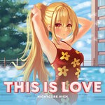 cover: Nightcore High - This Is Love (Sped Up)