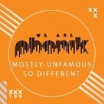 cover: Mostly Unfamous - So Different