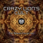 cover: Crazy Lion's Cult - The Singles Collection