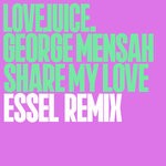 cover: Essel|George Mensah - Share My Love (ESSEL Remix)