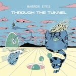 cover: Harmon Eyes - Through The Tunnel