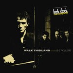 cover: E-z Rollers - Walk This Land (Lock Stock Edit Mix) / Walk This Land (Smoking Barrel Mix) / Walk This Land (99 Mix)