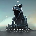 cover: Dino Shadix - The Whisperer (Explicit)