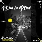 cover: Hatefury - A Life In Motion