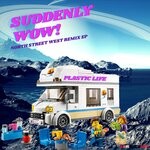 cover: Suddenly WOW|Otti Albietz - Plastic Life EP (North Street West Remix EP)