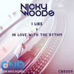 cover: Nicky Woods - I Like / In Love With The Rythm