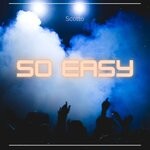 cover: Scotto - So Easy