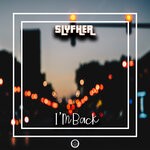 cover: Slyfher - I'm Back