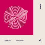 cover: Levitate - Reforma