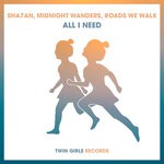 cover: Midnight Wanders|Roads We Walk|Sha7an - All I Need