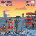 cover: Jimmy Regal & The Royals - First & Last Stop