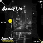 cover: Irvin Fly - Higher Life