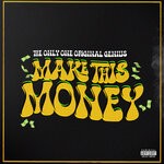 cover: The Only One Original Genius - Make This Money