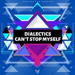 cover: Dialectics - Can't Stop Myself